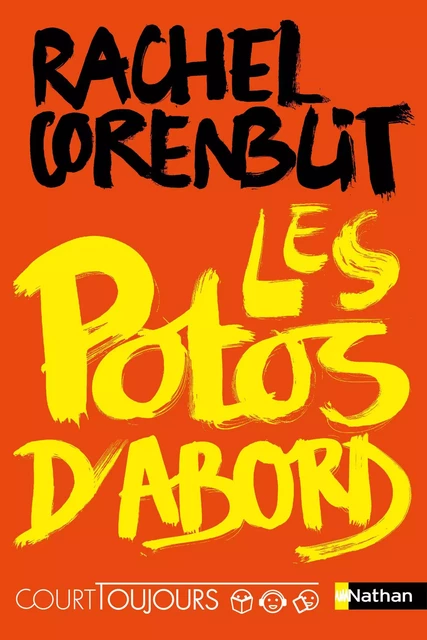 Court Toujours - Les potos d'abord - Roman ado avec audio inclus - Rachel Corenblit - Nathan