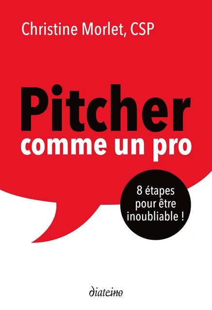 Pitchez comme pro - 8 étapes pour être inoubliable ! - Christine Morlet - Tredaniel