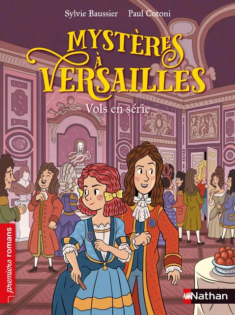 Mystères à Versailles : Vols en série - Premiers Romans - Dès 7 ans - Sylvie Baussier - Nathan