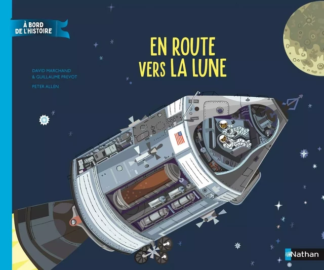 En route vers la lune à bord d'Apollo 11 - A bord de l'Histoire - Dès 7 ans - Livre numérique - David Marchand, Guillaume Prévôt - Nathan