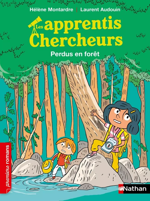 Les apprentis chercheurs - Perdus en forêt - Premiers Romans - Dès 7 ans - Hélène Montarde - Nathan