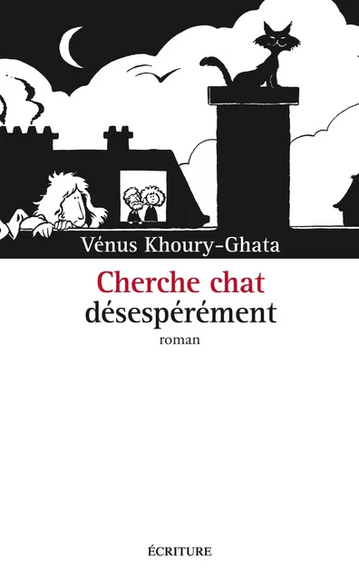 Cherche chat désespérément - Vénus Khoury-Ghata - L'Archipel