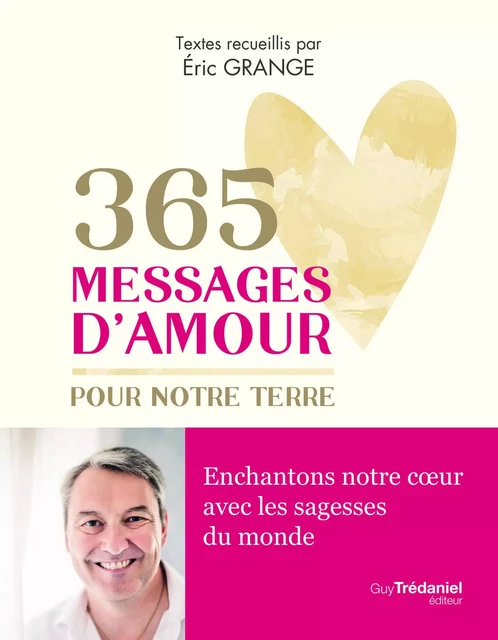 365 messages d'amour à la Terre - Éric Grange - Tredaniel