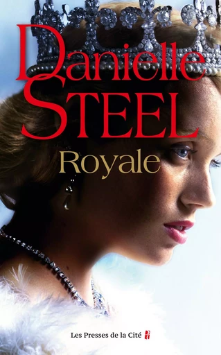 Royale - Danielle Steel - Place des éditeurs