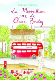 La merveilleuse vie de Clara Bailey