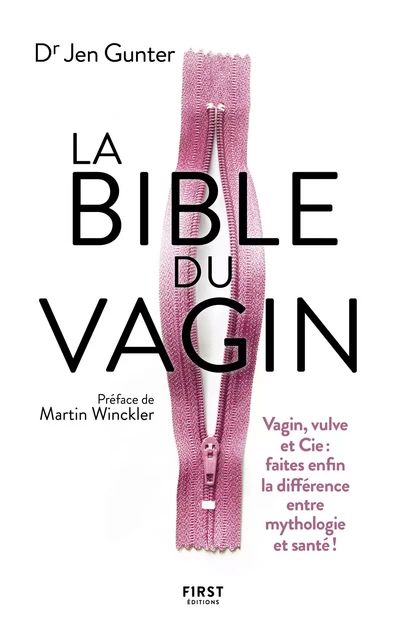 La Bible du Vagin. Vagin, vulve et Cie : faites enfin la différence entre mythologie et santé ! - Jen Gunter - edi8