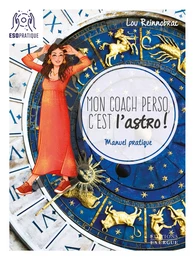 Mon coach perso, c'est l'astro ! - Manuel pratique