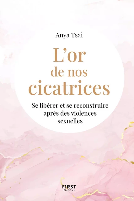 L'or de nos cicatrices : Se libérer et se reconstruire après des violences sexuelles - Anya Tsai - edi8