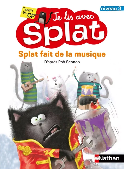 Splat fait de la musique - niveau 3 - Dès 6 ans - Rob Scotton - Nathan