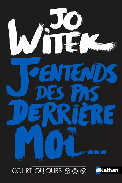 Court toujours - J'entends des pas derrière moi... - Roman ado - Jo Witek - Nathan