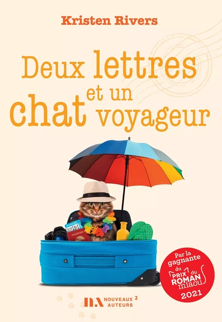 Deux lettres et un chat voyageur - Gagnant du Prix du roman Miaou 2021 - Kristen Rivers - Editions Prisma