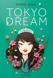 Tokyo Dream - Comédie Romantique - Roman dès 13 ans