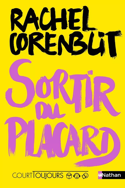 Court toujours : Sortir du placard - Roman Ado - Rachel Corenblit - Nathan