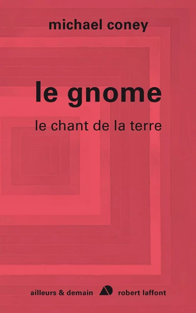 Le gnome - Michael Coney - Groupe Robert Laffont