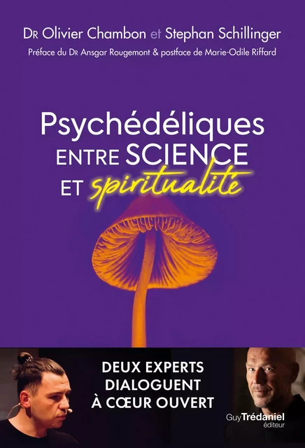 Psychédéliques : entre science et spiritualité - Olivier Chambon, Stephan Schillinger - Tredaniel