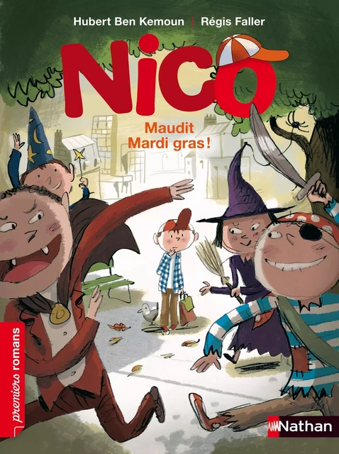 Nico, maudit Mardi gras ! - Roman Vie quotidienne - De 7 à 11 ans - Hubert Ben Kemoun, Régis Faller - Nathan