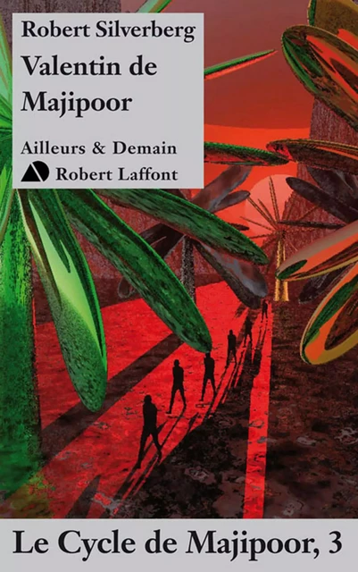 Valentin de Majipoor - Robert Silverberg - Groupe Robert Laffont