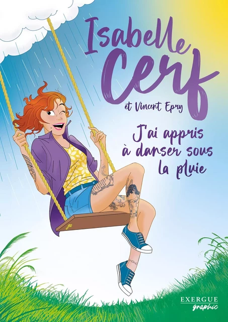 J'ai appris à danser sous la pluie - Isabelle Cerf - Courrier du livre