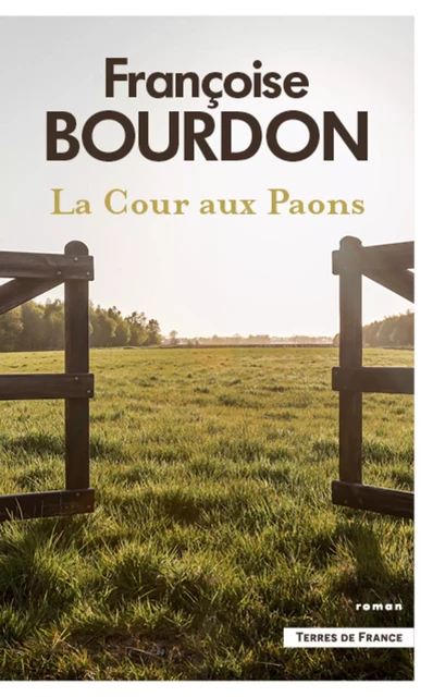 La Cour aux paons - Françoise Bourdon - Place des éditeurs