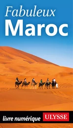 Fabuleux Maroc