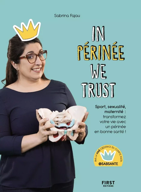 In Périnée we trust -  @sabsante,  Princesse Perinee - edi8