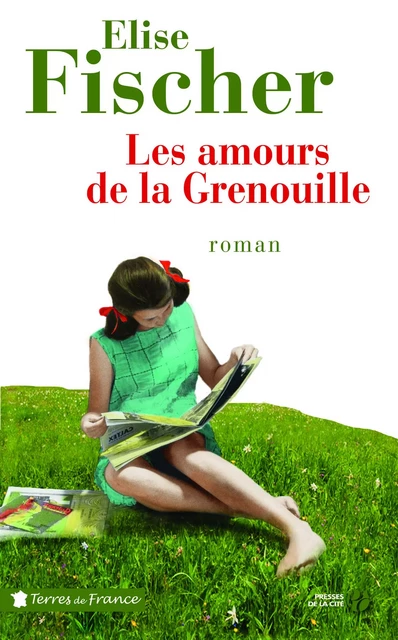 Les amours de la Grenouille - Élise Fischer - Place des éditeurs