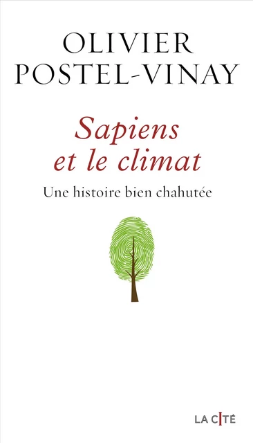 Sapiens et le climat - Olivier Postel-Vinay - Place des éditeurs