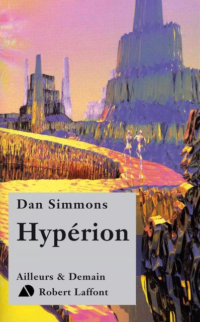 Hypérion - Dan Simmons - Groupe Robert Laffont