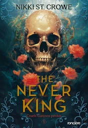 Cruels Garçons perdus - Tome 01 The Never King - e-book