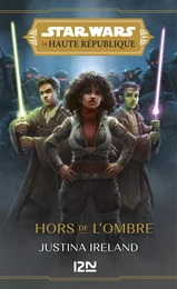 Star Wars - La Haute République - Tome 2 Hors de l'ombre