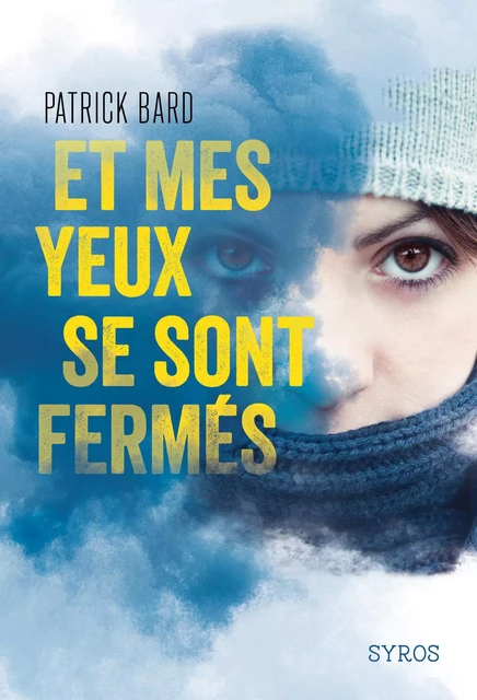 Et mes yeux se sont fermés - Patrick Bard - Nathan