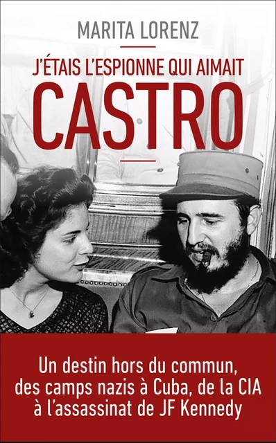 J'étais l'espionne qui aimait Castro - Marita Lorenz - edi8