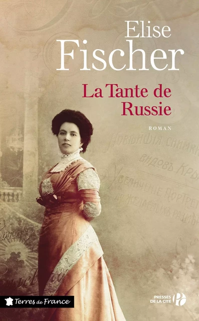 La tante de Russie - Elise Fischer - Place des éditeurs