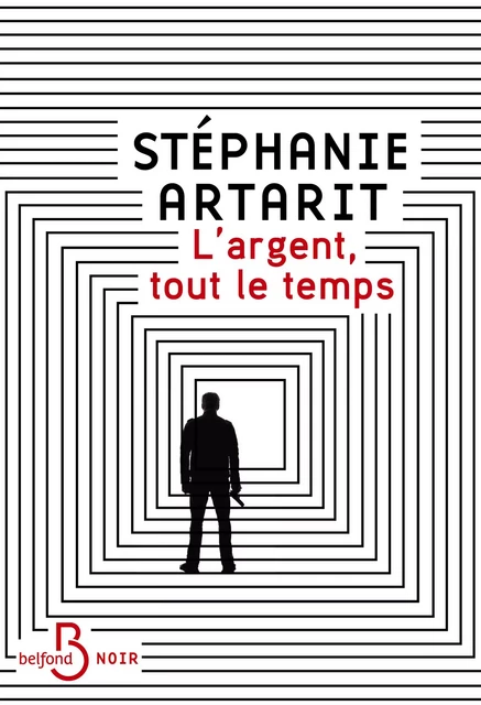 L'Argent, tout le temps - Stéphanie Artarit - Place des éditeurs