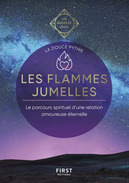 Les flammes jumelles - Les guides de l'éveil -  La douce Pythie - edi8