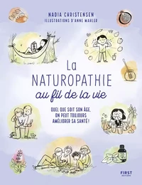 La Naturopathie au fil de la vie