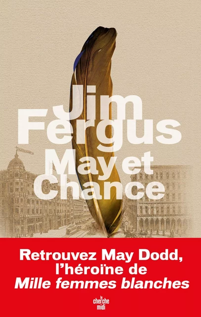 May et Chance - Jim Fergus - Cherche Midi