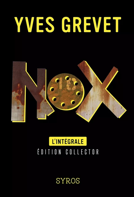 Nox, L'intégrale - Yves Grevet - Nathan