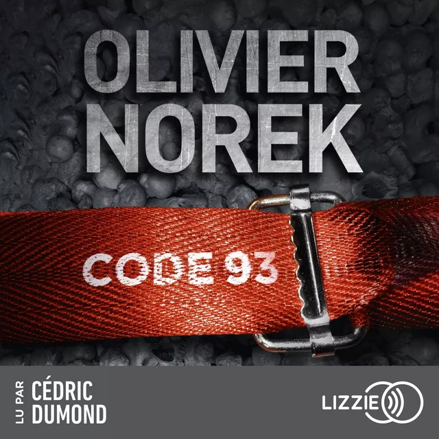 Code 93 - Olivier Norek - Univers Poche