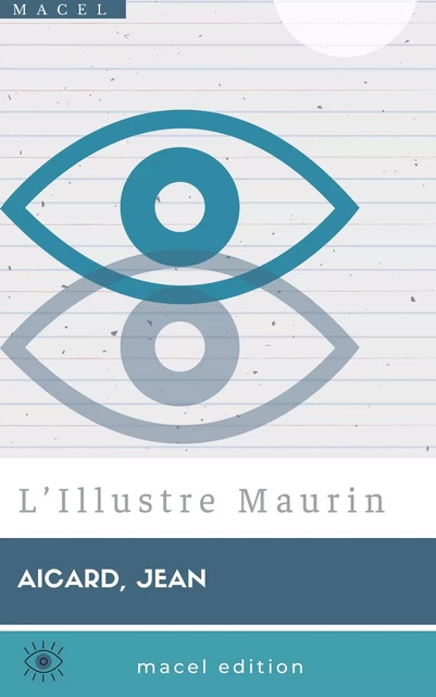 L’Illustre Maurin - Jean Aicard - Bookelis