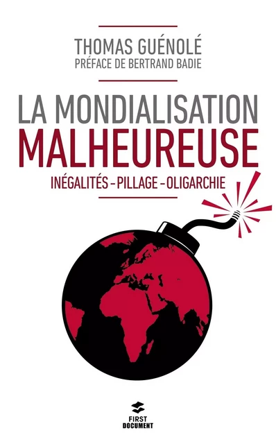 La mondialisation malheureuse - Thomas Guénolé - edi8