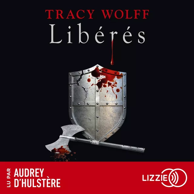 Assoiffés - Tome 6 : Libérés - Tracy Wolff - Univers Poche