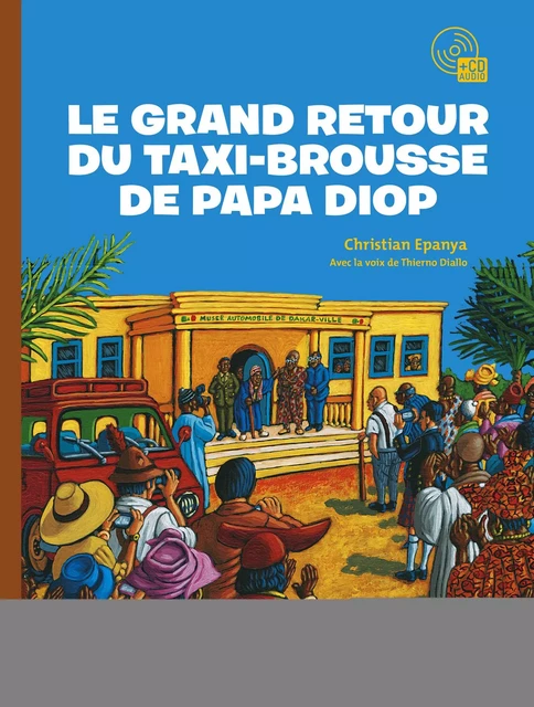 Le grand retour du taxi-brousse de Papa Diop - Christian Epanya - Nathan