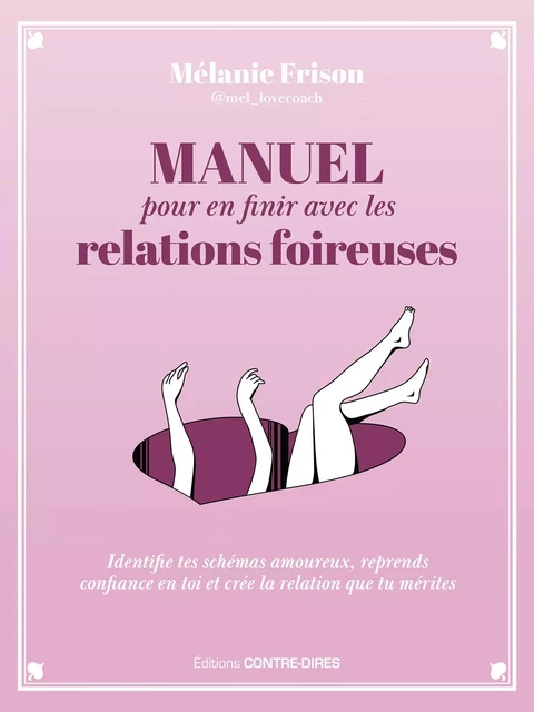 Manuel pour en finir avec les relations foireuses - Mélanie Frison - Tredaniel