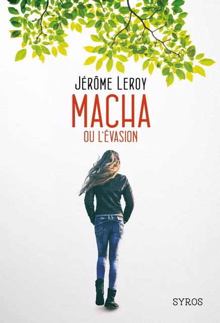 Macha ou l'évasion - Jérôme Leroy - Nathan