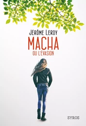 Macha ou l'évasion