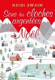 Sous les cloches argentées de Noël