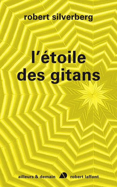 L'étoile des Gitans - Robert Silverberg - Groupe Robert Laffont