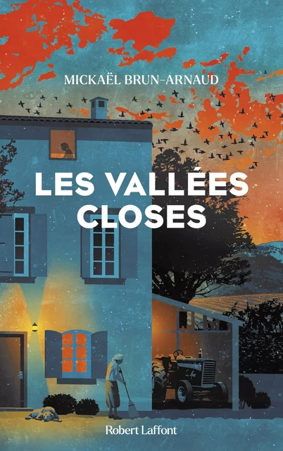 Les Vallées closes - Mickaël Brun-Arnaud - Groupe Robert Laffont