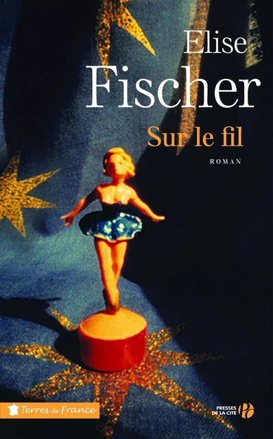 Sur le fil - Élise Fischer - Place des éditeurs